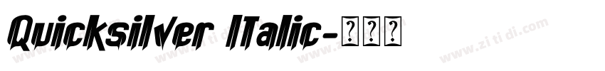Quicksilver Italic字体转换